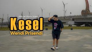 Wendi Prisendi - Kesel ( Ofiicial Music Video )