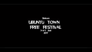 Ubuntu Town Free Festival @ Kortrijk, Sinksen  (3,4 \u0026 5 -June- 2017 )