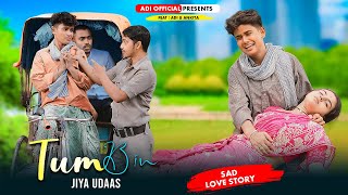 Tum Bin Jiya Udaas Sajana ||Sad Garib Love Story|| Manya Narang | Namyoho Studios | | Adi Official