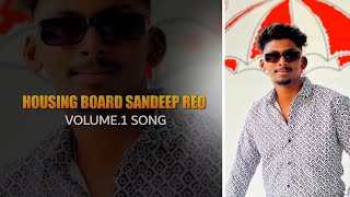 Housing Board Sandeep Reo Volume.1 Song | Singer A.clement