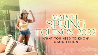 Spring March Equinox: March 20th-21st 2022, Your Guide to the Event, Guided Meditation
