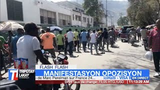 🔴  FLASH! Manifestasyon Opozisyon an pou di aba diktati