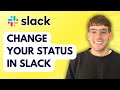 How to Change Your Status in Slack [2026 Full Guide]