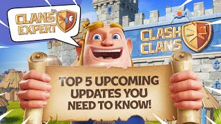 CLASH OF CLANS EXPERT Reveals Top 5 Upcoming Updates You Need to Know!