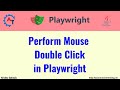 #33  Perform Mouse Double Click in Playwright Java