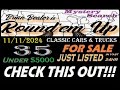 BRIAN BEALER is Roundem Up MYSTERY SEARCH FOR SALE 35 DIFFERENT CLASSIC CARS & TRUCK 5k & UNDERS