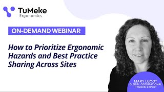 Webinar | How to Prioritize Ergonomic Hazards and Best Practice Sharing Across Sites