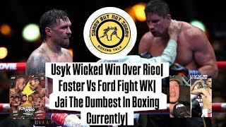 USYK WICKED WIN OVER RICO|FOSTER VS FORD FIGHT WK|JAI THE DUMBEST IN BOXING CURRENTLY|#BoxingNews 📱