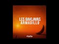 Les Baklavas - Armadillo (Extended Mix)