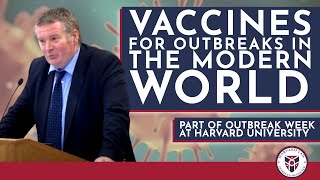 Vaccines for Outbreaks in the Modern World: Part of Outbreak Week at Harvard University