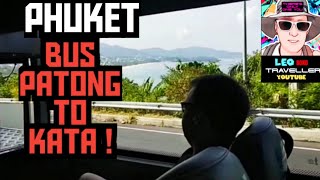 CHEAP SMART BUS! - PATONG 2 KATA BEACH PHUKET THAILAND! - \u0026 KATA NOI!