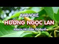 KARAOKE . Hương Ngọc Lan . Trần Thị Tuyết