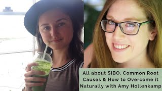All about SIBO, Common Root Causes & How to Overcome it Naturally with Amy Hollenkamp