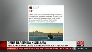 Basında Çıkan Haberler: CNN Türk- Deniz Ulaşımına Kısıtlama