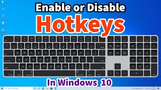 How to Enable or Disable Keyboard shortcut key or Hotkeys in Windows 10