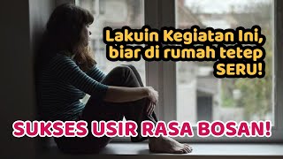 Aktivitas/Kegiatan Seru Biar Kamu Gak Bosan dan Bisa Glowing Up Selama di Rumah Aja