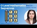 O Level Mathematics -  Topic Sequences - O Level Maths