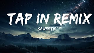 Saweetie - Tap In Remix (Lyrics) ft. Post Malone, DaBaby & Jack Harlow  | 15p Lyrics/Letra