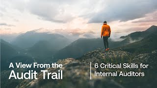The 6 ESSENTIAL skills every internal auditor needs to succeed