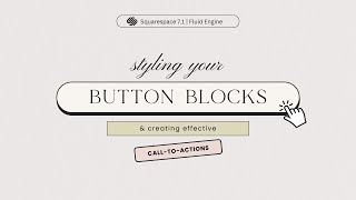 Using Button Blocks and Creating Effective Call-To-Actions on your Squarespace Website