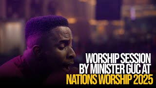 DEEP INTIMACY WORSHIP MINISTRATION BY GUC AT NATIONS WORSHIP 2025