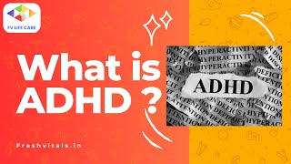 What is ADHD ? | ADHD symptoms | ADHD diagnosis | ADHD treatment | ADHD Medicine
