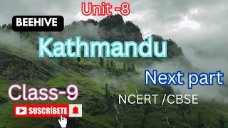 Unit-8 / Kathmandu/ Class-9/ Next part