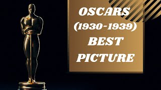 Oscar Winning Movies From 1930-1939 | Best Pictures | Academy Awards | Listographer