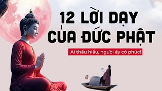 Ngẫm kỹ 12 lời dạy của Đức Phật, nắm rõ 3 loại phúc khí | Nhân Sinh Triết Luận