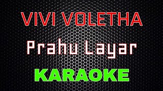 Vivi Voletha Dj Prahu Layar Karaoke LMusical