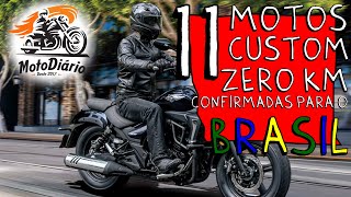11 motos custom ZERO km CONFIRMADAS para o BRASIL em 2023
