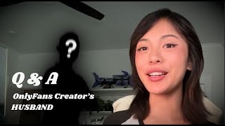 Q & A With OnlyFans Creator's HUSBAND