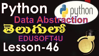 Data Abstraction or Data Hiding in Python-Lesson-46