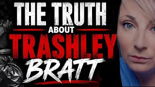 Steph After Dark: The Truth About Trashley Bratt