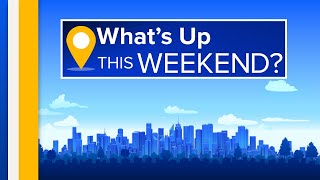 What's up this weekend? Events for 5/11 - 5/12
