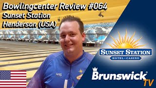 Bowlingcenter Review #064 - Sunset Station Henderson (USA)