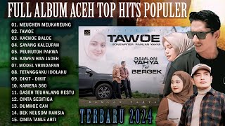 LAGU ACEH POPULER RAMLAN YAHYA FEAT BERGEK - MEUCHEN MEUKAREUNG - TAWOE #laguacehterbaru2024