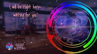 『Nightcore』 Right Here Waiting ♬ Lyrics