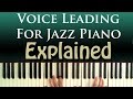 Voice Leading for Jazz Piano Harmony Explained