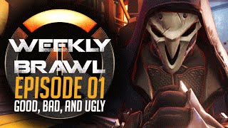 Overwatch :: Weekly Brawl :: EP - 01 :: Good, Bad, and Ugly