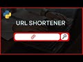 Python Projects | URL Shortener Using Python