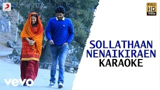 Wagah - Sollathaan Nenaikiraen Karaoke| Vikram Prabhu, Ranya | D. Imman