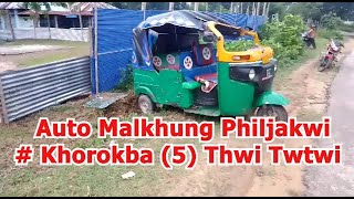 Auto Malkhung Philjakwi # Khorokba (5) Thwi Twtwi # Karbook