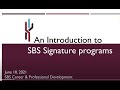 SBS Summer Series: An Introduction to SBS Signature Programs