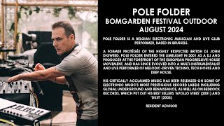 POLE FOLDER (Belgium) @ BOMGARDEN Festival Outdoor August 2024