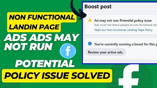 Non functional landing page | Ad May Not Run Potential Policy Issue solved