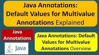 Java Annotations Tutorial: Default Values for Multivalue Annotations Explained | Annotations in java