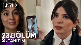 Leyla 23. Bölüm 2. Fragmanı | Son Gülen İyi Güler !