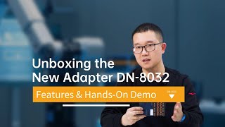 Unboxing the New Adapter DN-8032: Features \u0026 Hands-On Demo