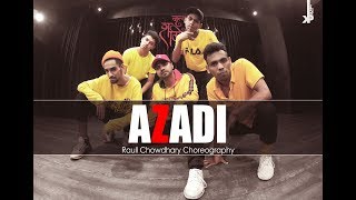 Azadi - Gully Boy | Ranveer Singh | DIVINE | Dub Sharma | Raull Chowdhary | Dance Choreography